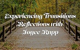 SERIES WITH JOYCE RUPP